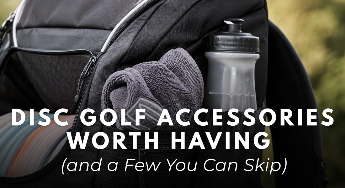 Disc Golf Accessories Worth Having (and a Few You Can Skip)