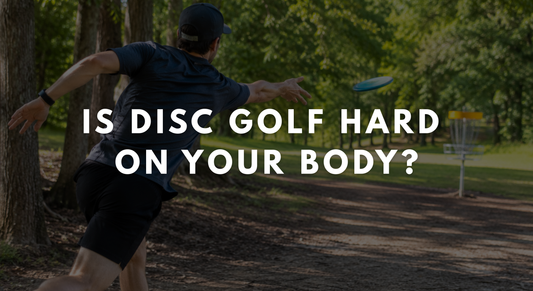 Is Disc Golf Hard on Your Body?