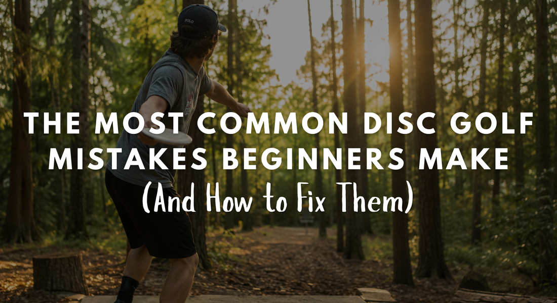 7 Disc Golf Mistakes Every Beginner Makes (And How to Fix Them)